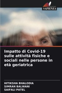 Impatto di Covid-19 sulle attività fisiche e sociali nelle persone in età geriatrica