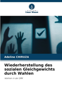 Wiederherstellung des sozialen Gleichgewichts durch Wahlen