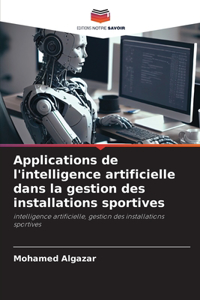 Applications de l'intelligence artificielle dans la gestion des installations sportives