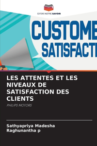 Les Attentes Et Les Niveaux de Satisfaction Des Clients