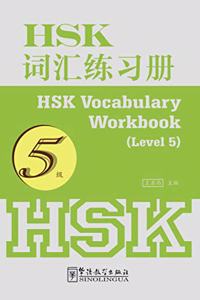 HSK Vocabulary Workbook - Level 5