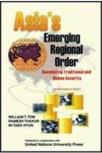 Asia's Emerging Regional Order