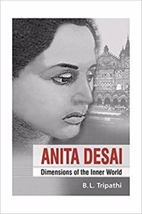 Anita Desai: Dimensions of the Inner World