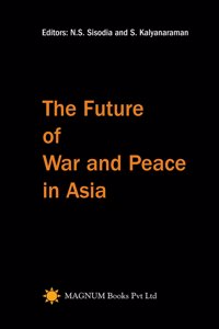 Future of War and Peace in Asia