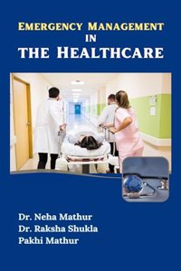 EMERGENCY MANAGEMENT IN HEALTHCARE