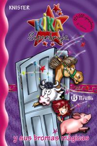 Kika Super bruja y sus bromas magicas / Kika Super Witch and her Magical Jokes