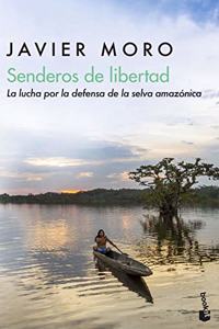 Senderos de libertad: La lucha por la defensa de la selva