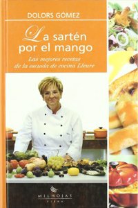 La sarten por el mango (Milhojas) (Spanish Edition)