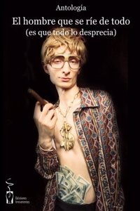 El hombre que se rie de todo