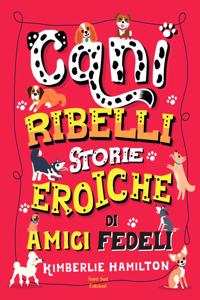 REBEL DOGS ITALIAN EDITION