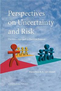 Perspectives on Uncertainty and Risk