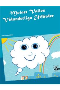 Molnet Valles Vidunderliga Utfärder
