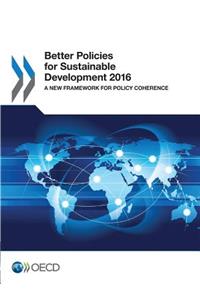 Better Policies for Sustainable Development 2016