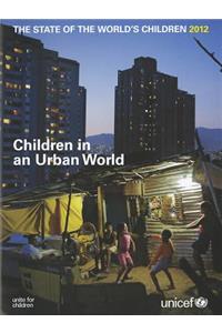 The State of the World's Children, 2012