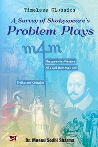 A Survey of Shakespeare's Problam Plays