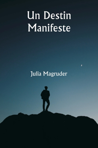 destin manifeste