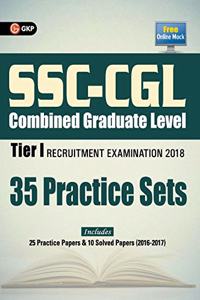SSC - CGL Combined Graduate Level Tier I - 35 Practice Papers 2018