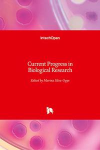Current Progress in Biological Research