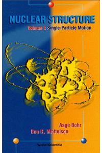 Nuclear Structure (in 2 Volumes)