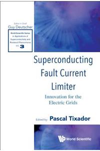 Superconducting Fault Current Limiter: Innovation for the Electric Grids