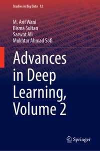 Advances in Deep Learning, Volume 2