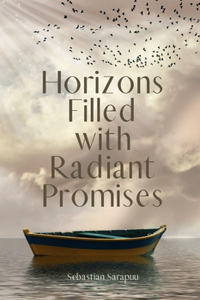 Horizons Filled with Radiant Promises