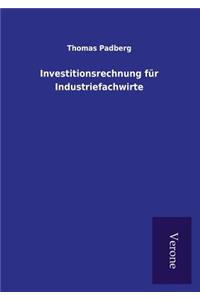 Investitionsrechnung für Industriefachwirte
