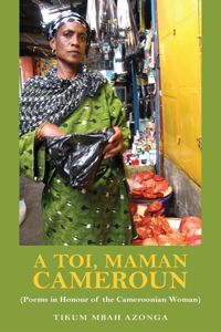 Toi, Maman Cameroun