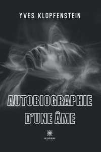 Autobiographie d'une âme