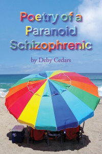 Poetry of a Paranoid Schizophrenic