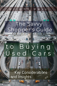 The Savvy Shopper's Guide to Buying Used Cars