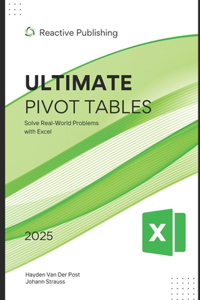 Ultimate Pivot Tables Guide