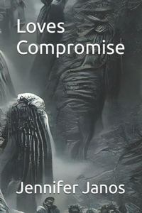 Loves Compromise