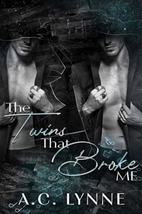 Twins That Broke Me