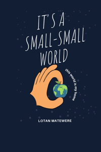 It's a Small-Small World