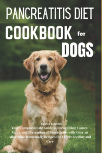 Pancreatitis Diet Cookbook for Dogs