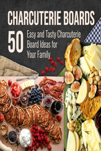 Charcuterie Boards