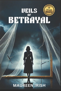 Veils of Betrayal