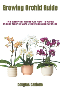 Growing Orchid Guide