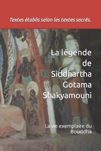 légende de Siddhartha Gotama Shakyamouni