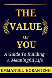 The Value Of You