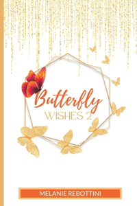 Butterfly Wishes 2