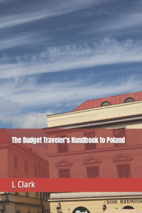 Budget Traveler's Handbook to Poland