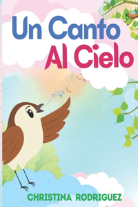 Canto Al Cielo