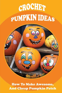 Crochet Pumpkin Ideas