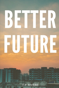 Better Future