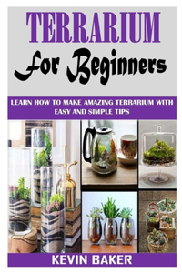Terrarium for Beginners