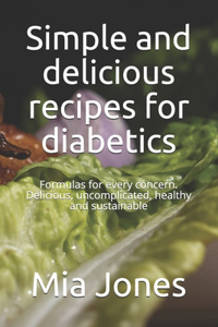 Simple and delicious recipes for diabetics