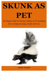 Skunk As Pet