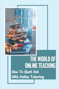 World Of Online Teaching